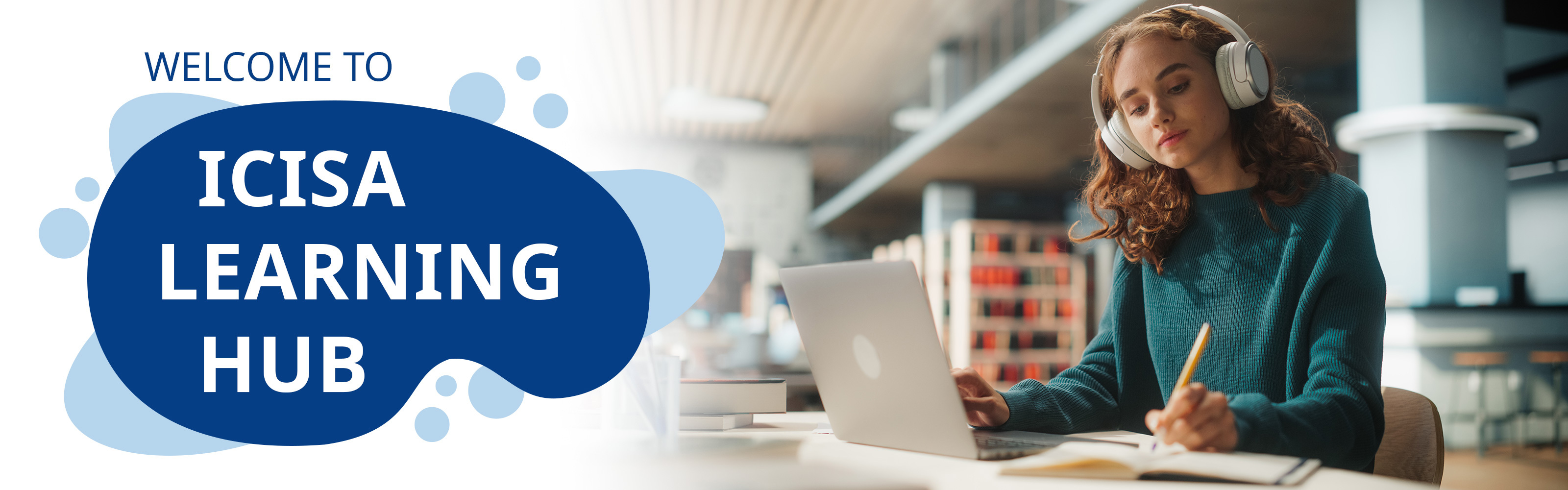 ICISA sign on the left, on the right a woman in a jumper with headphones looking at a laptop and making notes with pencil